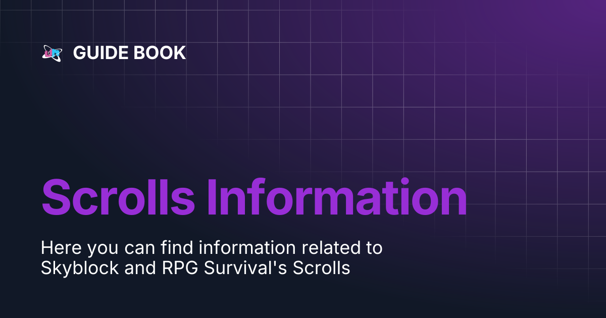 Scrolls Information | GUIDE BOOK